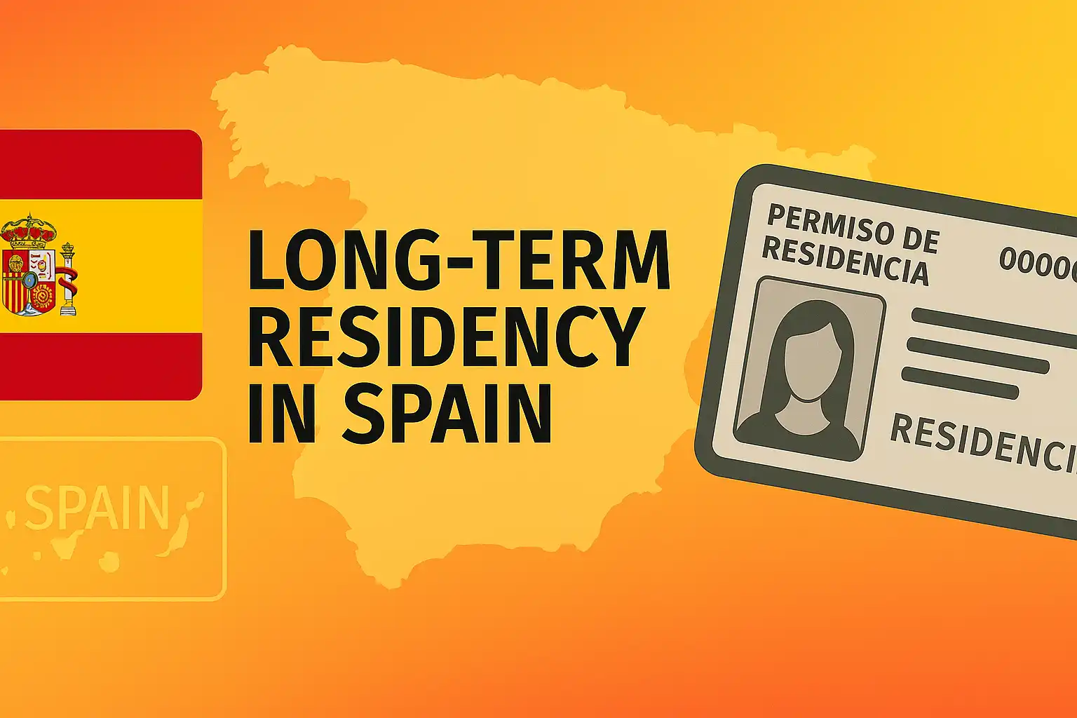 Long-Term Residency (Larga Duración) in Spain: Complete Guide and How to Apply